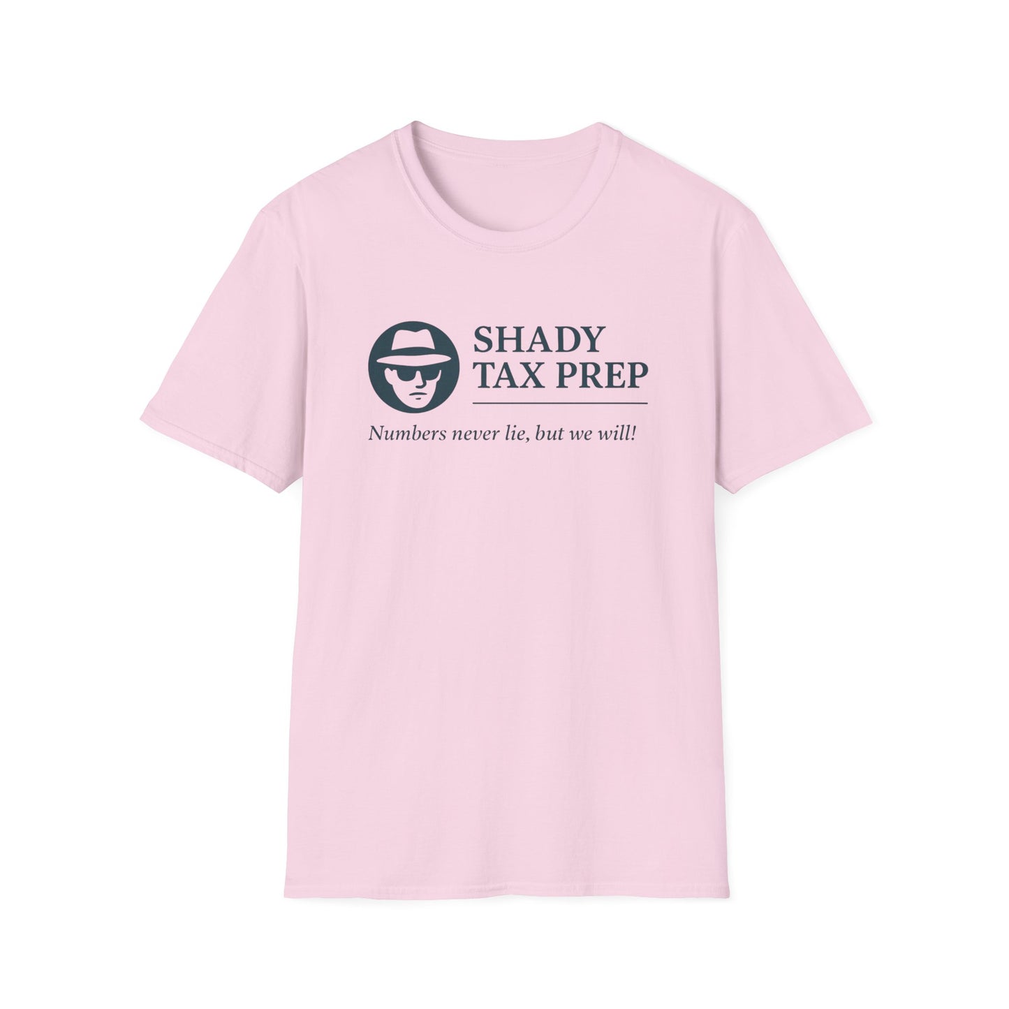 Shady Tax Prep T-Shirt