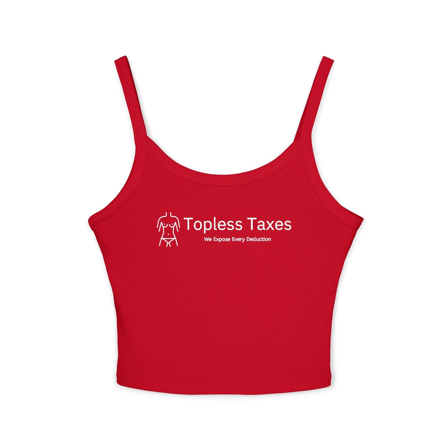 Topless Taxes Women's Spaghetti Strap