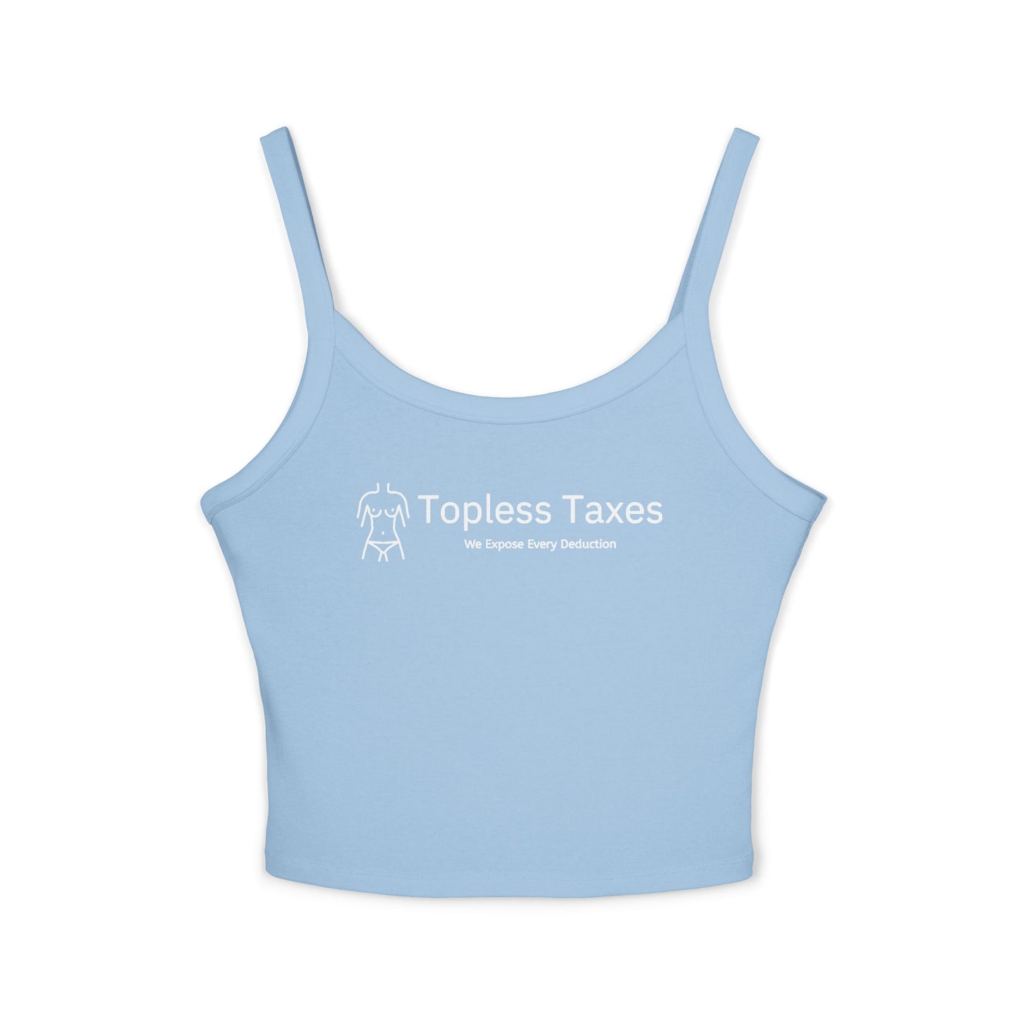 Topless Taxes Women's Spaghetti Strap