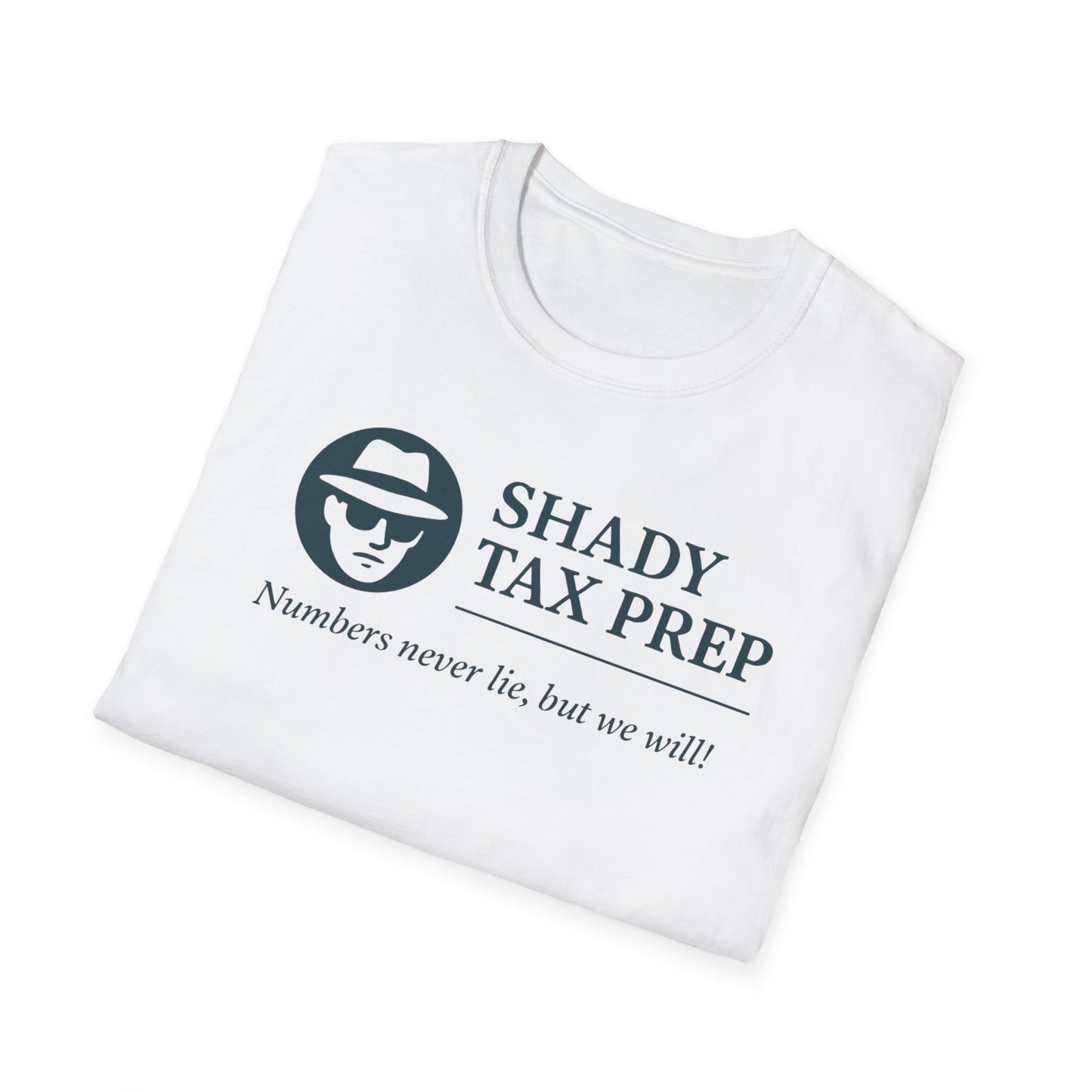 Shady Tax Prep T-Shirt