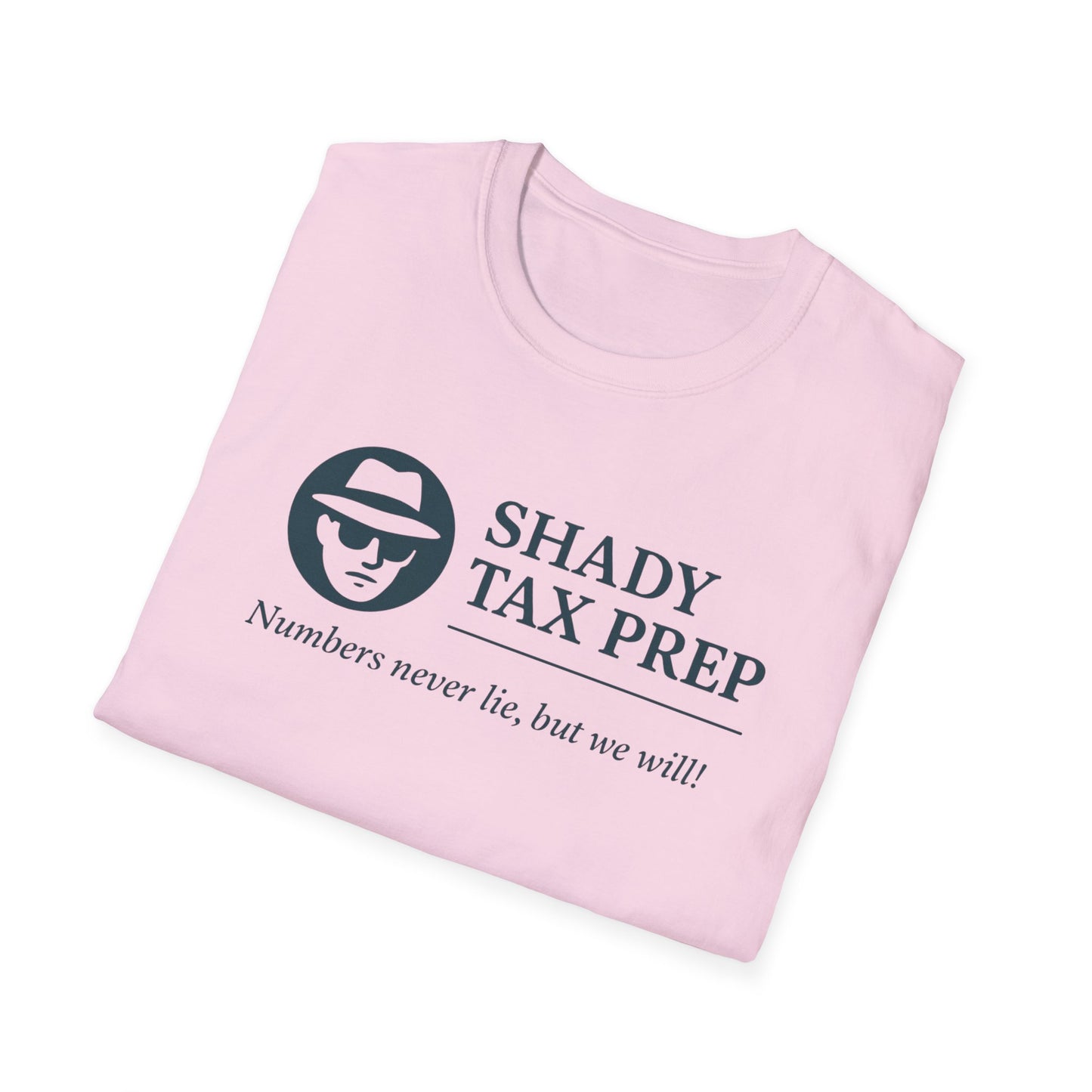 Shady Tax Prep T-Shirt