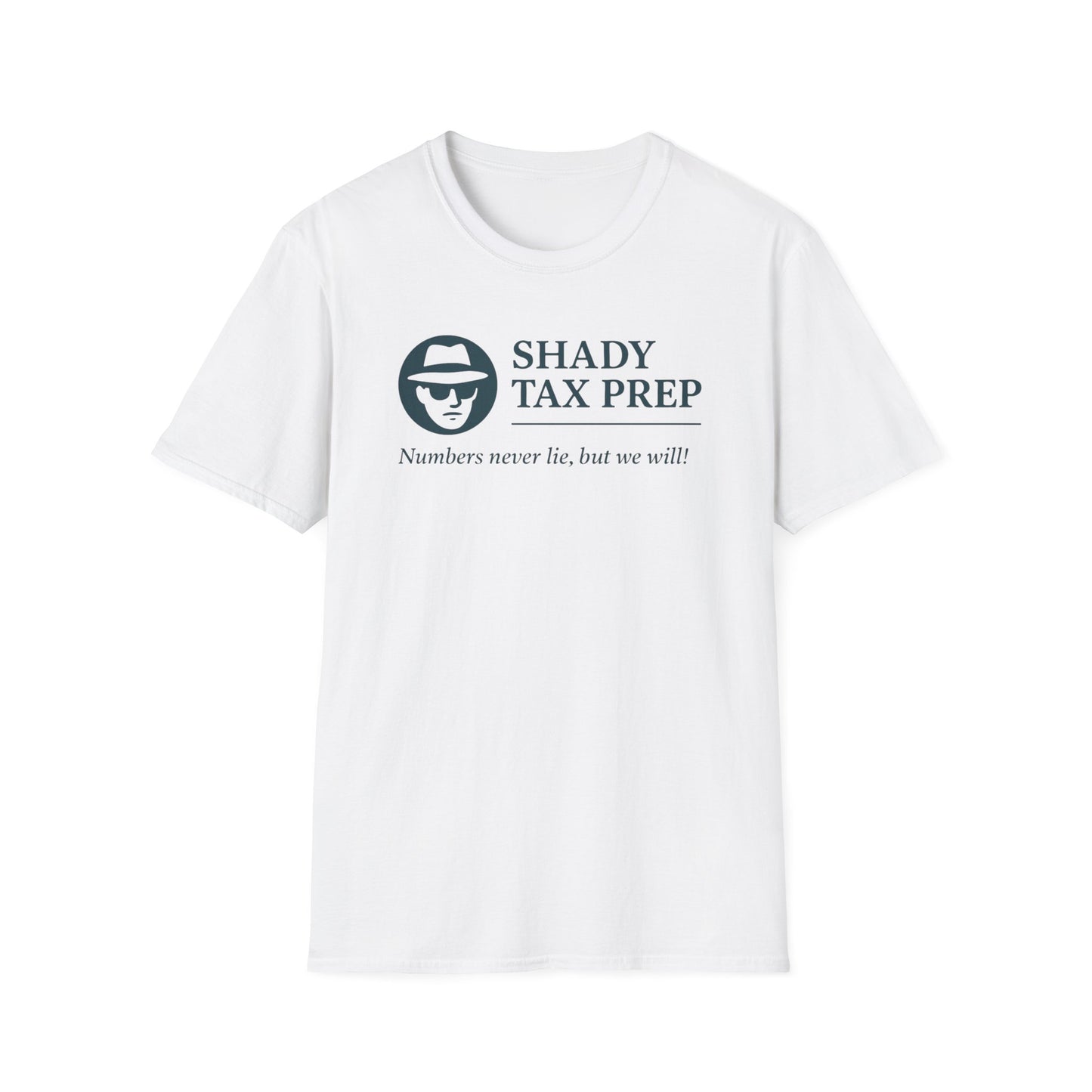 Shady Tax Prep T-Shirt