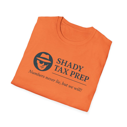 Shady Tax Prep T-Shirt