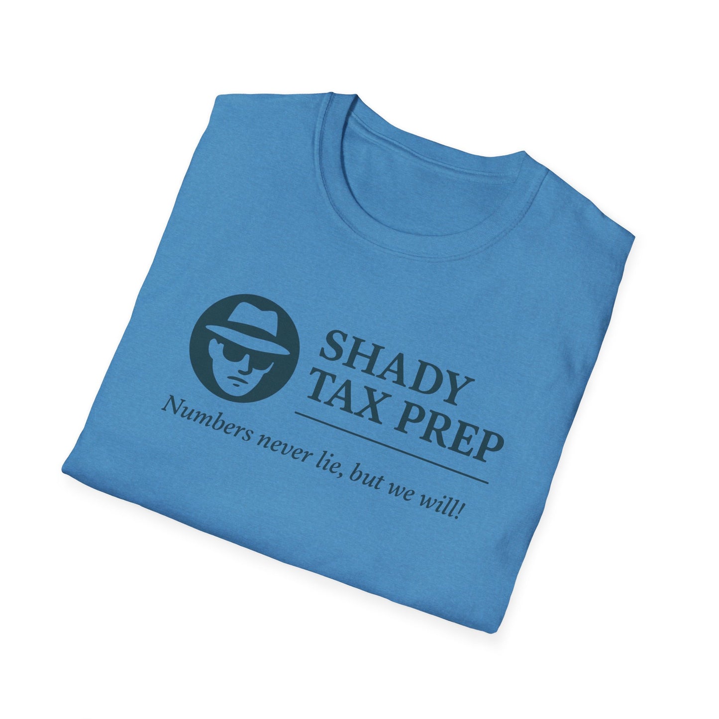 Shady Tax Prep T-Shirt