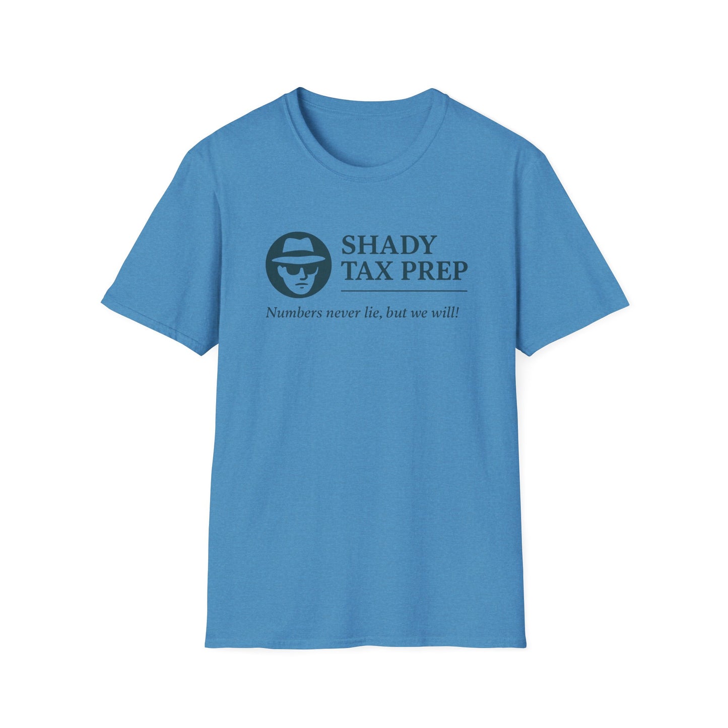 Shady Tax Prep T-Shirt