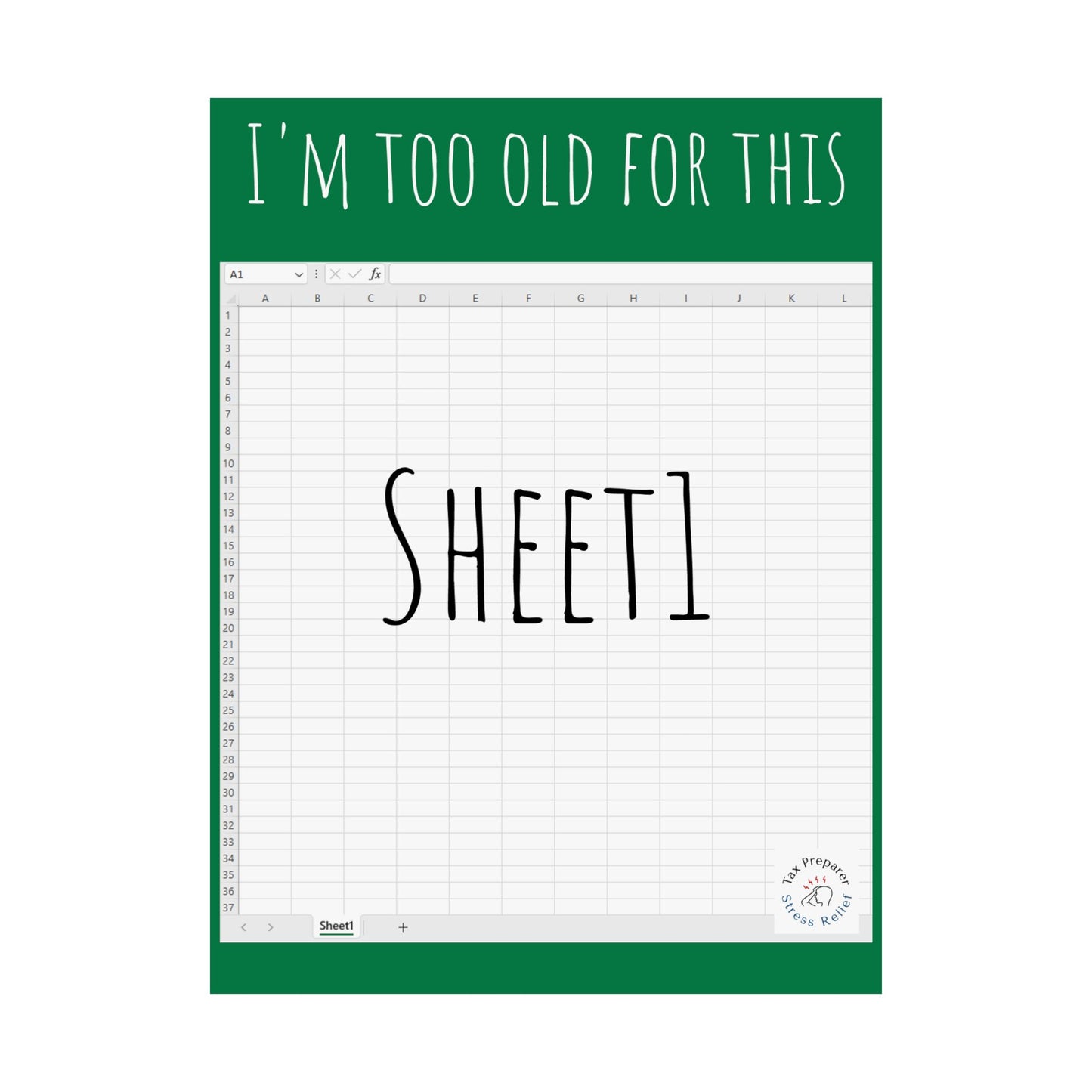 To Old for this Sheet -  Matte Vertical Posters