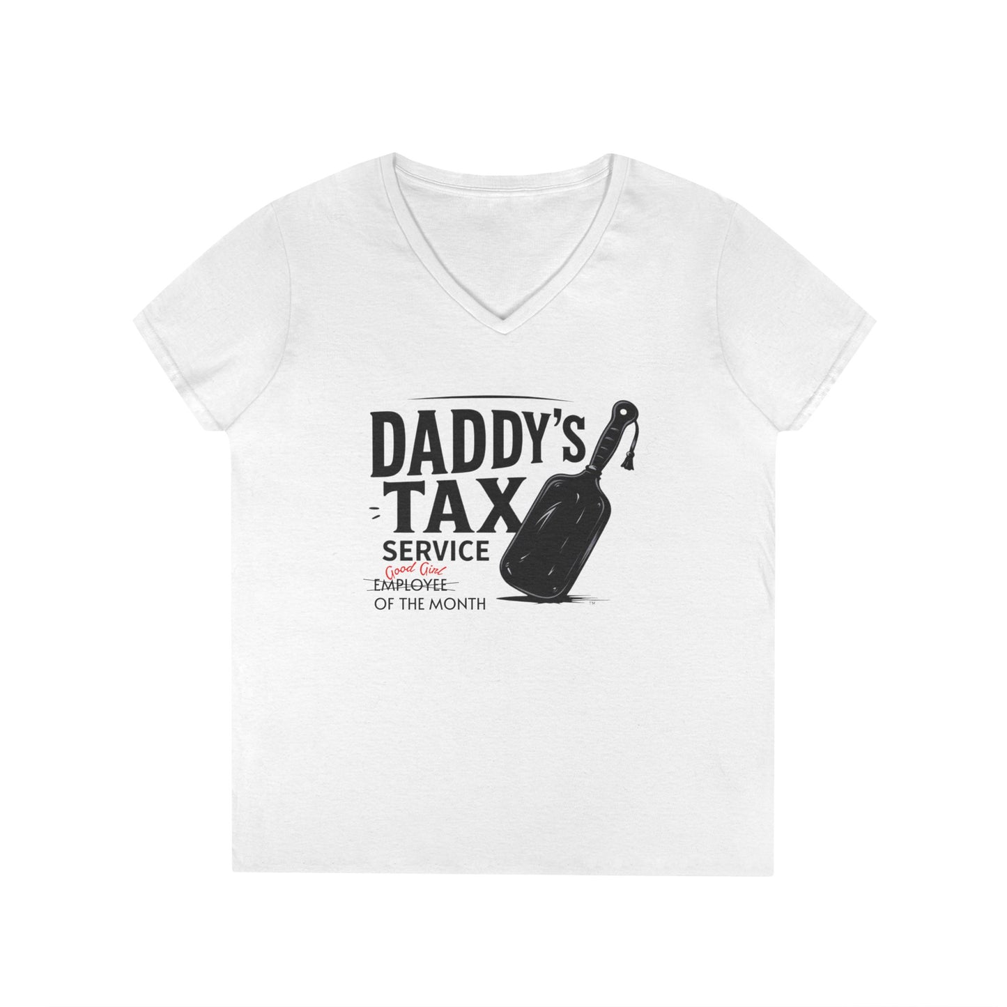 V-Neck T-Shirt Daddy's Tax Service Good Girl of the Month