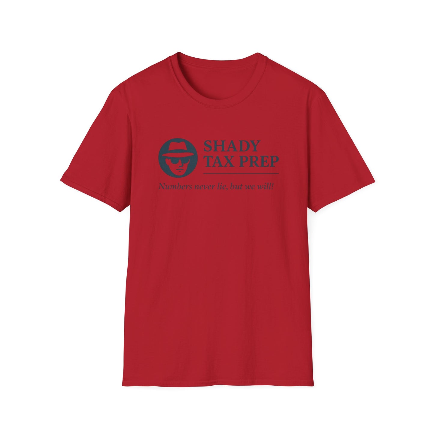 Shady Tax Prep T-Shirt